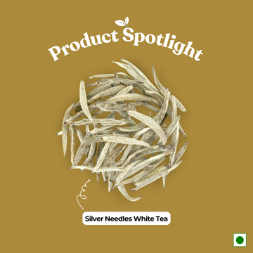Silver Needles White Tea | Handplucked Antioxidants (50gm)